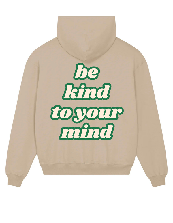 Loungewear Be Kind To Your Mind Organic Unisex Hoodie