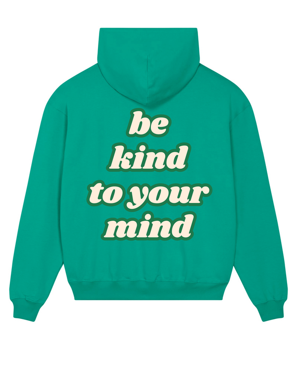 Loungewear Be Kind To Your Mind Organic Unisex Hoodie
