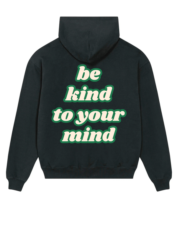 Loungewear Be Kind To Your Mind Organic Unisex Hoodie