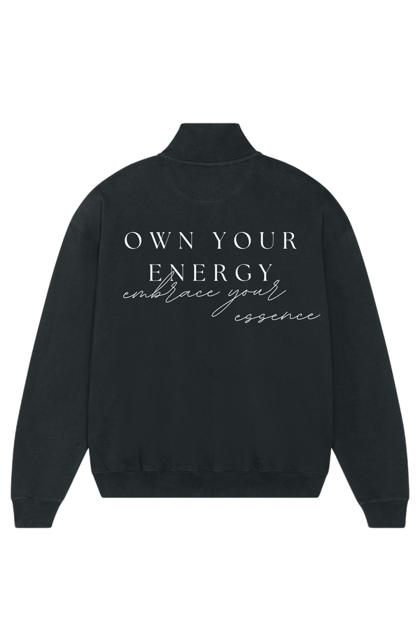 Loungewear Own Your Energy Embrace Your Essence Organic Unisex Zipper